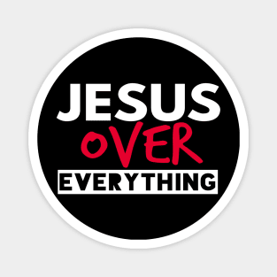 Jesus Over Everything Funny Christian Magnet